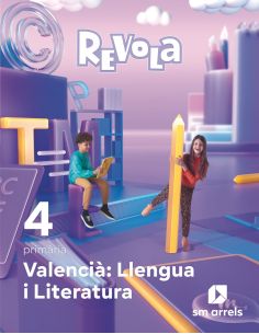 Valencià: Llengua I Literatura. 4 Primària. Revola