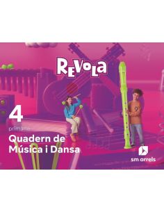 Quadern De Música I Dansa. 4 Primària. Revola