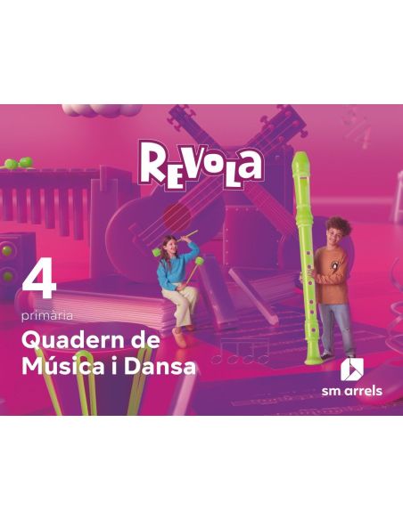 Quadern De Música I Dansa. 4 Primària. Revola