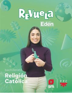 Religión Católica. Bachillerato Edén. Revuela 22