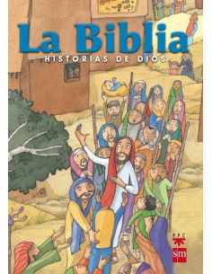 La Biblia. Historias De Dios (Edición Escolar)