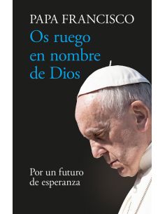 Os Ruego En Nombre De Dios