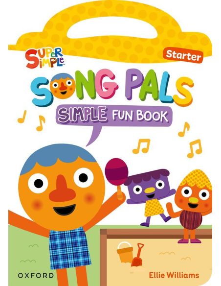 Song Pals Simple Starter. Fun Book Pack