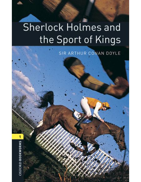 Oxford Bookworms 1. Sherlock Holmes And The Sport Of Kings Mp3 Pack