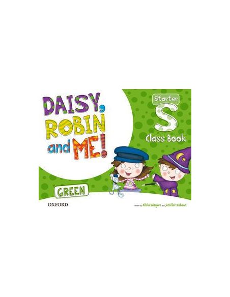 Daisy, Robin & Me! Green Starter. Class Book Pack|Libreriasalesiana