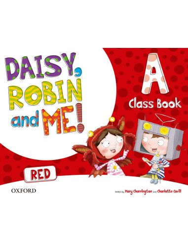 Daisy, Robin & Me! Red A. Class Book Pack|Libreriasalesiana