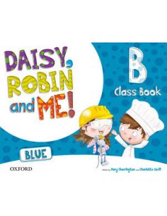 Daisy, Robin & Me! Blue B. Class Book Pack