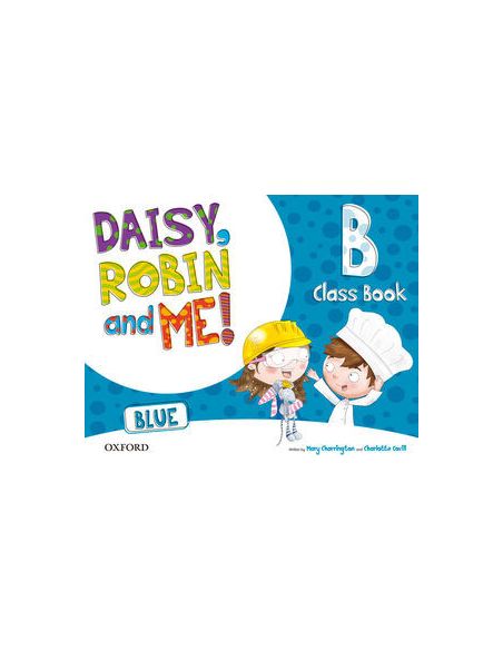 Daisy, Robin & Me! Blue B. Class Book Pack