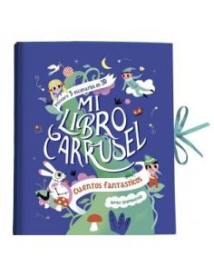 Mi Libro Carrusel. Cuentos Fantásticos