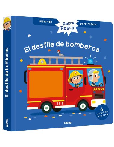 Historias Para Rascar. El Desfile De Bomberos. Libro Con Texturas Para Bebés|Libreriasalesiana