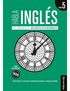 Habla Inglés. Libro 5 (C1)