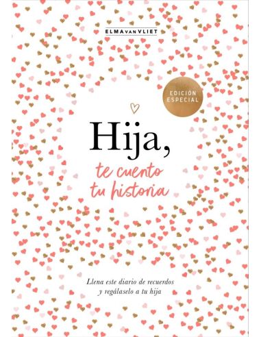 Hija, Te Cuento Tu Historia