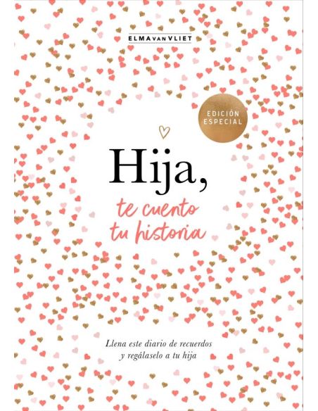 Hija, Te Cuento Tu Historia