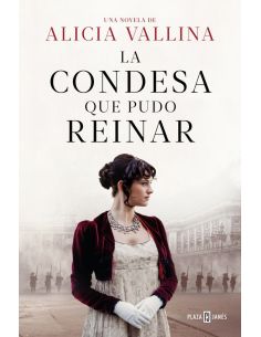 La Condesa Que Pudo Reinar