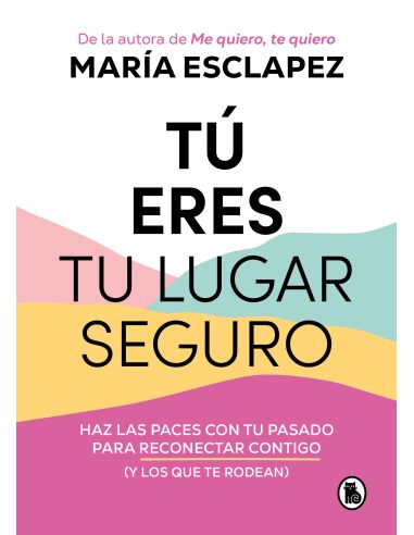 Tú Eres Tu Lugar Seguro