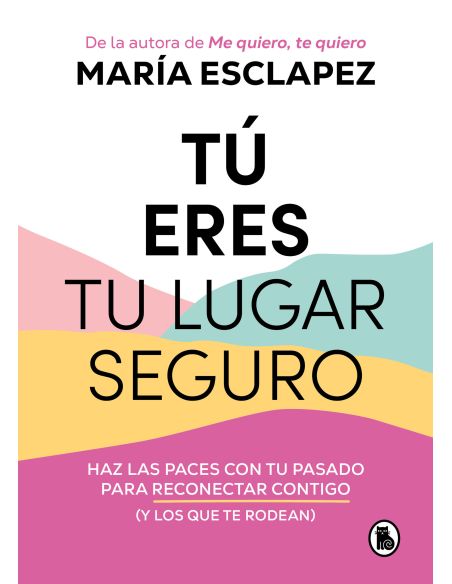 Tú Eres Tu Lugar Seguro