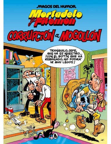 Mortadelo Y Filemón. Corrupción A Mogollón (Magos Del Humor 59)
