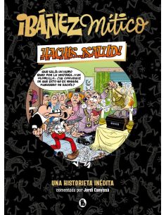 Ibáñez Mítico 1 - Hachís... ¡Salud!