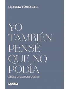 Yo También Pensé Que No Podía