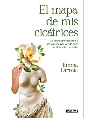 El Mapa De Mis Cicatrices