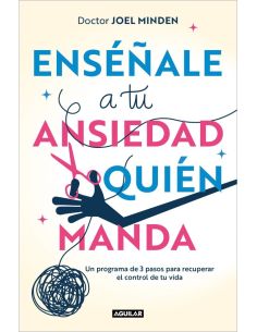 Enséñale A Tu Ansiedad Quién Manda