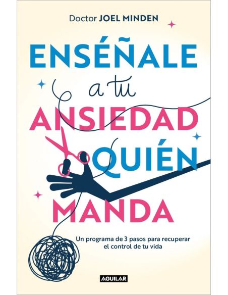 Enséñale A Tu Ansiedad Quién Manda