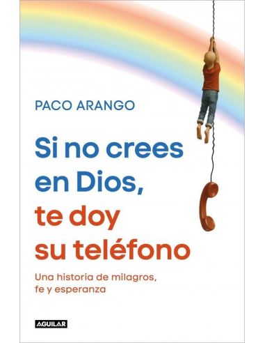 Si No Crees En Dios, Te Doy Su Teléfono|Libreriasalesiana