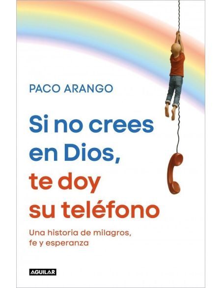 Si No Crees En Dios, Te Doy Su Teléfono|Libreriasalesiana