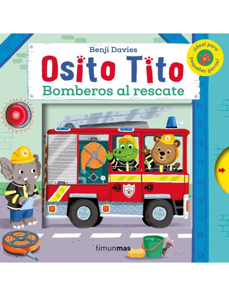 Osito Tito. Bomberos Al Rescate