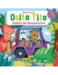 Osito Tito. Safari De Dinosaurios