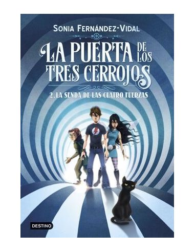 La Puerta De Los Tres Cerrojos 2. La Senda De Las Cuatro Fuerzas
