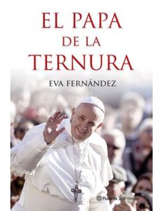 El Papa De La Ternura
