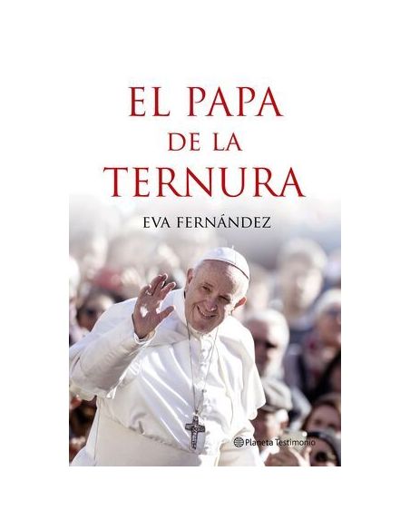 El Papa De La Ternura
