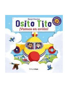 Osito Tito. ¡Vamos En Avión!