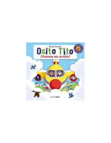 Osito Tito. ¡Vamos En Avión!