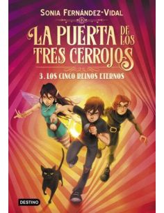 La Puerta De Los Tres Cerrojos 3. Los Cinco Reinos Eternos