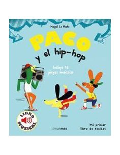 Paco Y El Hip-Hop. Libro Musical