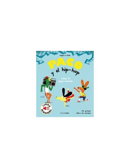Paco Y El Hip-Hop. Libro Musical