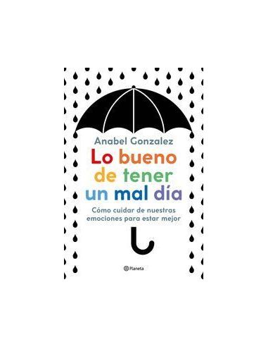 Lo Bueno De Tener Un Mal Día