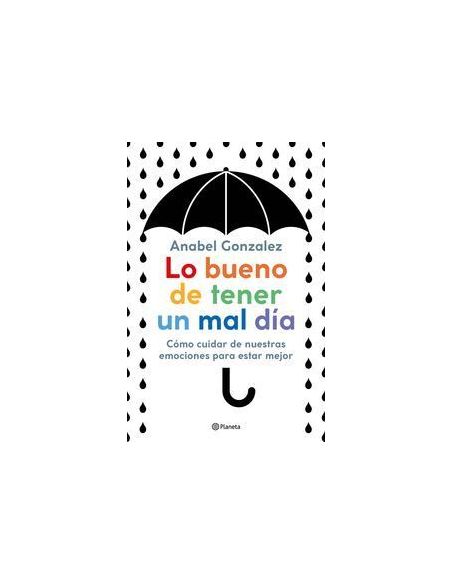Lo Bueno De Tener Un Mal Día