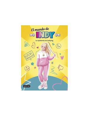 El Mundo De Indy. La Epidemia De Bullying