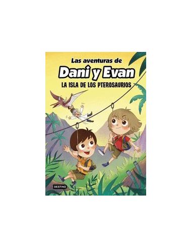 Las Aventuras De Dani Y Evan. La Isla De Los Pterosaurios