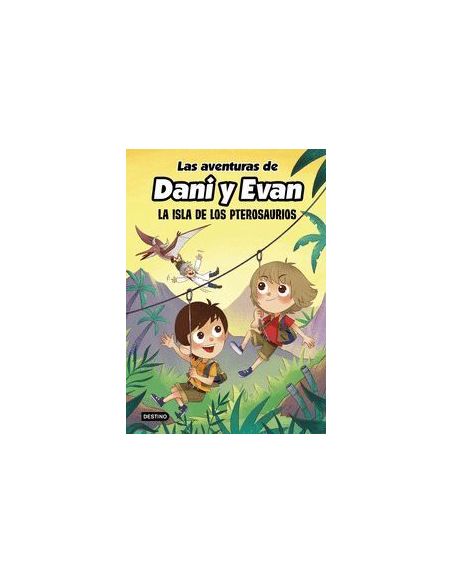 Las Aventuras De Dani Y Evan. La Isla De Los Pterosaurios