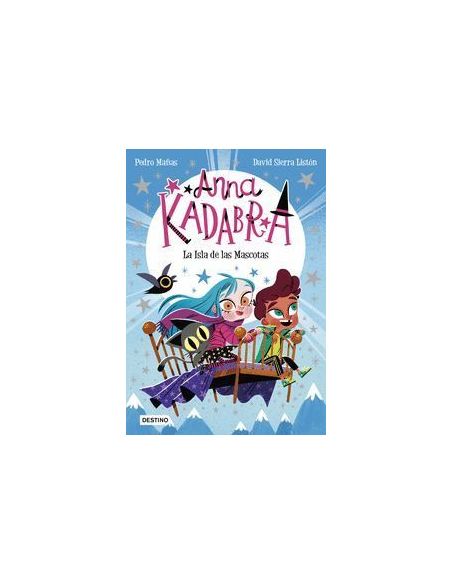 Anna Kadabra 5. La Isla De Las Mascotas