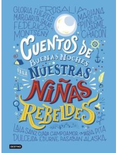 Cuentos De Buenas Noches Para Nuestras Niñas Rebeldes