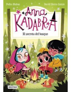 Anna Kadabra 7. El Secreto Del Bosque