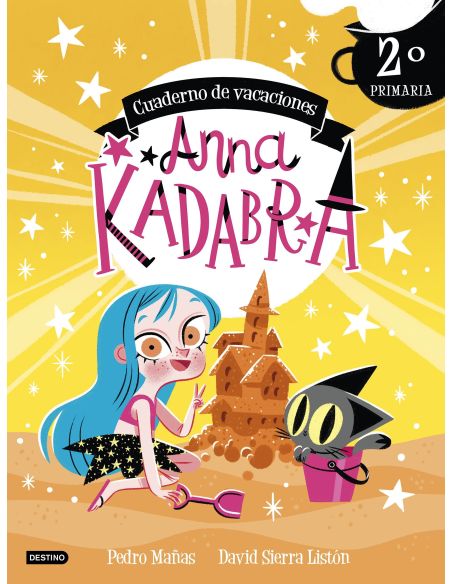 Anna Kadabra. Cuaderno De Vacaciones. 2º De Primaria