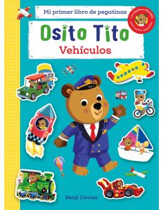 Osito Tito. Mi Primer Libro De Pegatinas. Vehículos