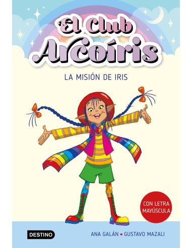 El Club Arcoíris 1. La Misión De Iris