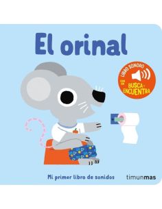 El Orinal. Mi Primer Libro De Sonidos